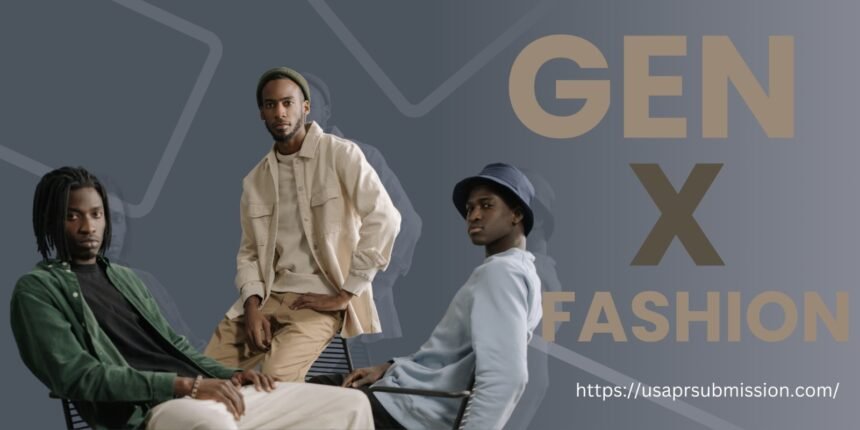 Gen X Fashion