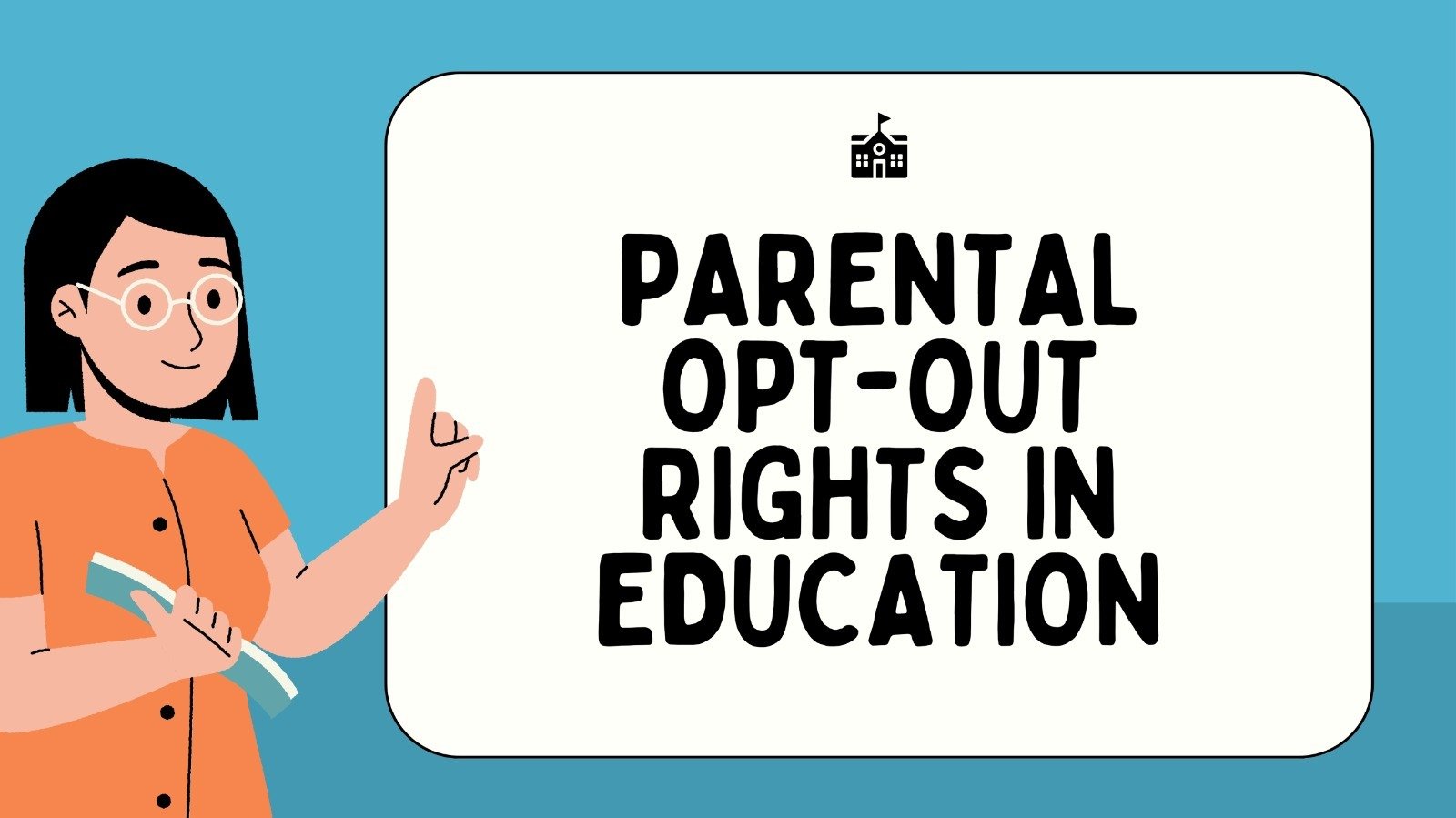 Parental Opt-Out Rights in Education