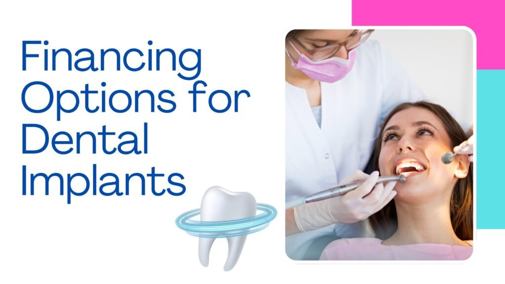Financing Options for Dental Implants
