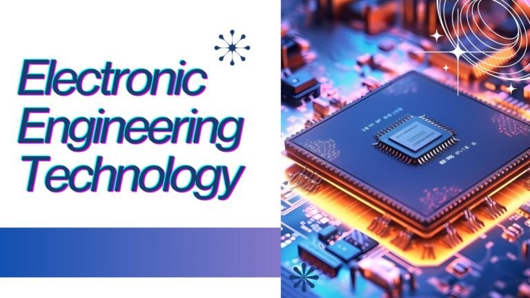 Electronic Engineering Technology
