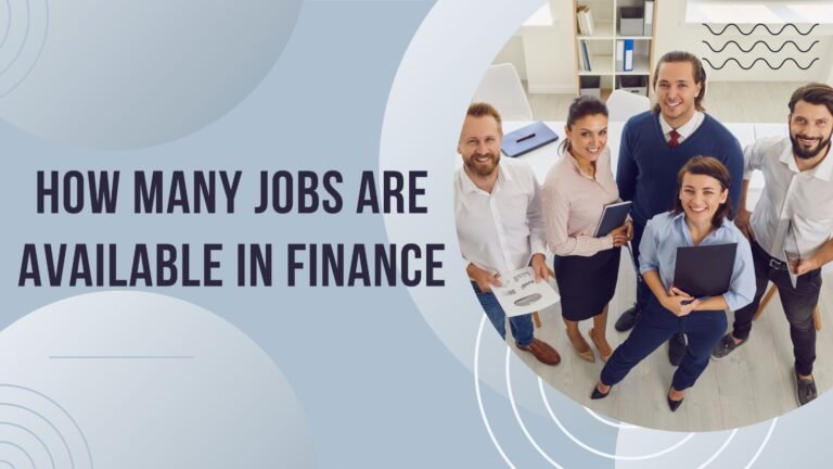 How Many Jobs Are Available in Finance