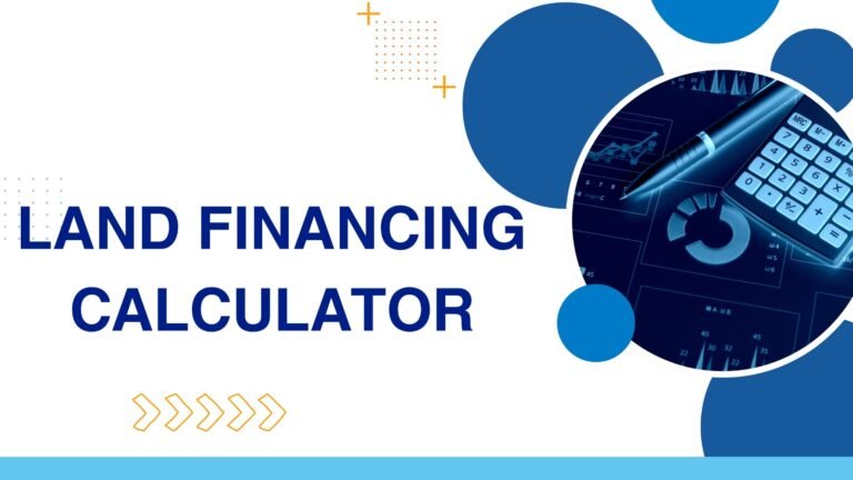 Land Financing Calculator