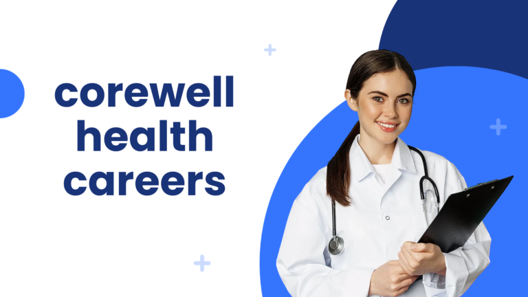 Corewell Health Careers