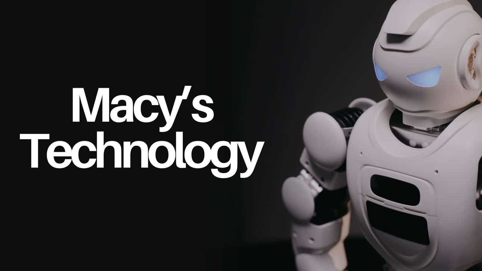 Macy’s Technology